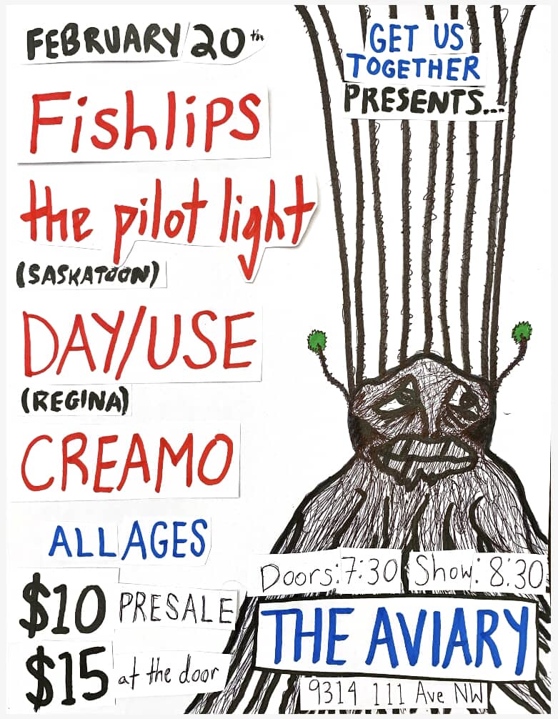 Get Us Together Presents: Fish Lips w. The Pilot Light, Day/Use & Creamo @ The Aviary!